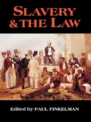 cover image of Slavery & the Law